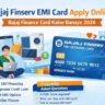 Bajaj Finance Card Kaise Banaye 2026